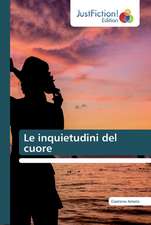 Le inquietudini del cuore