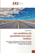 Les conditions de possibilité d'un futur meilleur