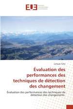 Évaluation des performances des techniques de détection des changement