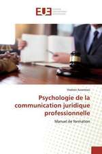 Psychologie de la communication juridique professionnelle