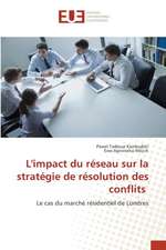 L'impact du réseau sur la stratégie de résolution des conflits