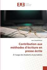 Contribution aux méthodes d¿écriture en presse écrite