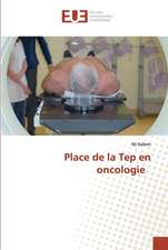 Place de la Tep en oncologie