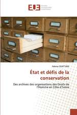 État et défis de la conservation