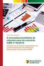 A inconstitucionalidade da cláusula nona do convênio ICMS nº 93/2015