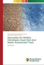 Aplicações Do Modelo Hidrológico Swat (Soil And Water Assessment Tool)