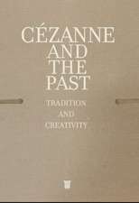 Cezanne and the Past