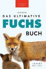 Kellett, J: Fuchs Bücher Das Ultimative Fuchs-Buch