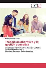 Trabajo colaborativo y la gestión educativa