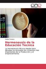 Hermeneusis de la Educación Tecnica