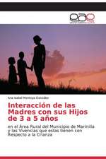 Interacción de las Madres con sus Hijos de 3 a 5 años