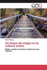 Un toque de magia en la cultura online