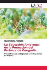 La Educación Ambiental en la Formación del Profesor de Geografía