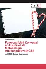 Funcionalidad Conyugal en Usuarios de Metodología Anticonceptiva HGZ4