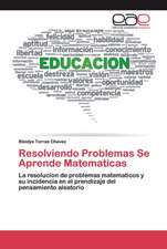 Resolviendo Problemas Se Aprende Matematicas