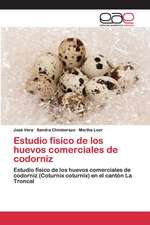 Estudio físico de los huevos comerciales de codorniz