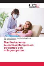 Manifestaciones bucomaxilofaciales en pacientes con colagenopatías