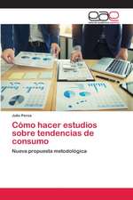 Cómo hacer estudios sobre tendencias de consumo