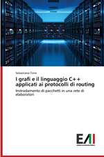 I grafi e il linguaggio C++ applicati ai protocolli di routing