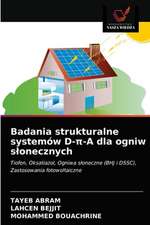 Badania strukturalne systemów D-¿-A dla ogniw s¿onecznych