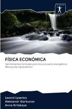 FÍSICA ECONÓMICA