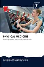 PHYSICAL MEDICINE