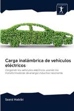 Carga inalámbrica de vehículos eléctricos