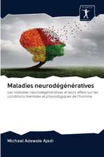 Maladies neurodégénératives