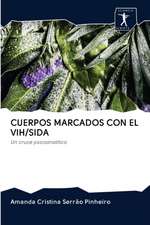 CUERPOS MARCADOS CON EL VIH/SIDA