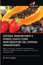 SISTEMA IMMUNITARIO E PIANTE USATE COME RINFORZATORI DEL SISTEMA IMMUNITARIO