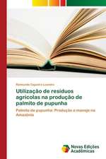 Utilização de resíduos agrícolas na produção de palmito de pupunha