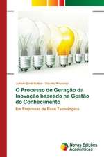 O Processo de Geração da Inovação baseado na Gestão do Conhecimento