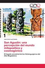 San Agustín: una percepción del mundo mitopoético y cosmogónico