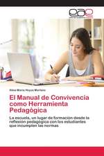 El Manual de Convivencia como Herramienta Pedagógica