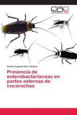 Presencia de enterobacteriaceas en partes externas de cucarachas