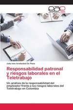 Responsabilidad patronal y riesgos laborales en el Teletrabajo