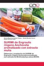 SURIMI de Engraulis ringens Anchoveta aromatizado con extracto muña