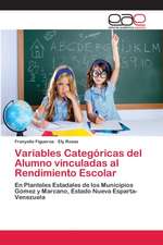 Variables Categóricas del Alumno vinculadas al Rendimiento Escolar