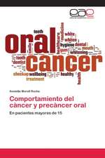 Comportamiento del càncer y precàncer oral