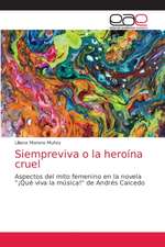 Siempreviva o la heroína cruel