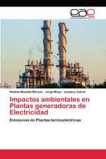 Impactos ambientales en Plantas generadoras de Electricidad