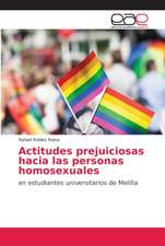 Actitudes prejuiciosas hacia las personas homosexuales