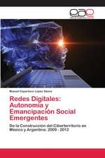 Redes Digitales: Autonomía y Emancipación Social Emergentes