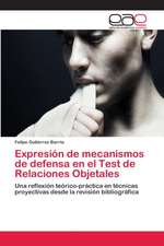 Expresión de mecanismos de defensa en el Test de Relaciones Objetales