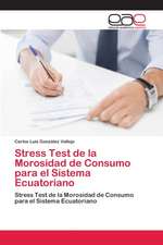 Stress Test de la Morosidad de Consumo para el Sistema Ecuatoriano