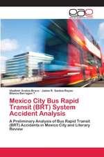 Mexico City Bus Rapid Transit (BRT) System Accident Analysis