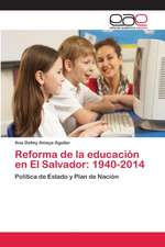 Reforma de la educación en El Salvador: 1940-2014