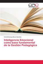 Inteligencia Emocional como base fundamental de la Gestión Pedagógica