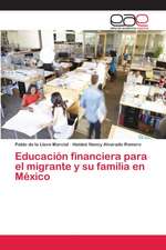 Educación financiera para el migrante y su familia en México