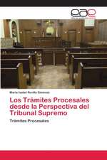 Los Trámites Procesales desde la Perspectiva del Tribunal Supremo